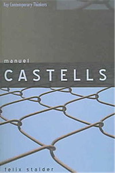 Manuel Castells, Key Contemporary Thinkers Series