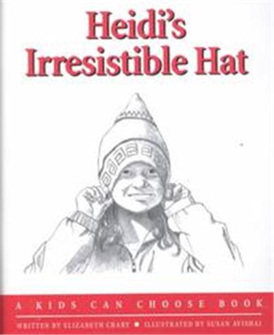 Heidi's Irresistable Hat, Crary, Elizabeth, Kids Can Choose Book,