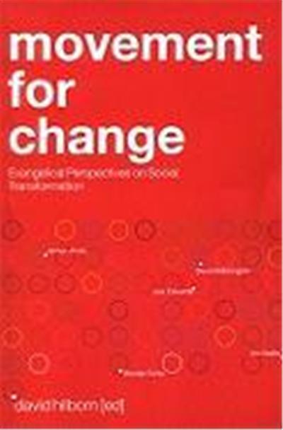 Movement for Change: Evangelicals and Social Transformation