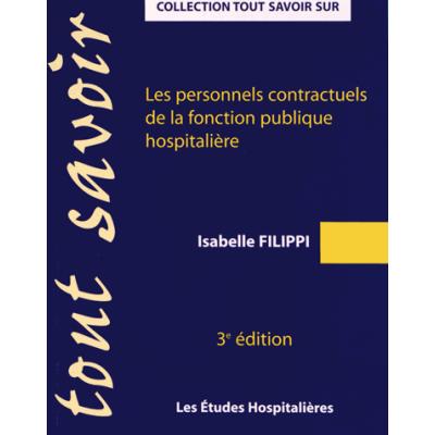 Les personnels contractuels de la fonction publique hospitalière. 3e édition