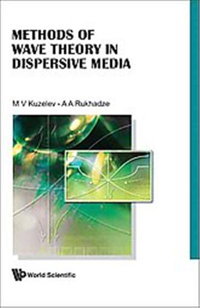 Methods of Wave Theory in Dispersive Media