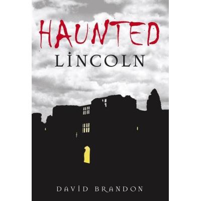 Haunted Lincoln