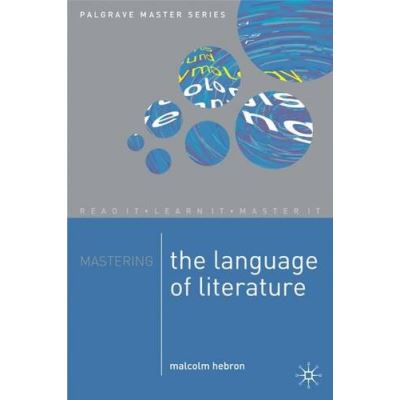 Mastering the Language of Literature,  Palgrave Master Series