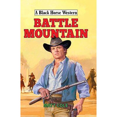 Battle Mountain (A Black Horse Western) - [Version Originale]