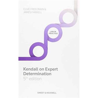 Kendall On Expert Determination (Hardcover)