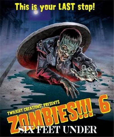 Zombies 6 : Six Feet Under