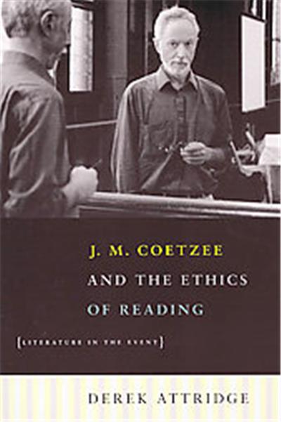 J.M. Coetzee & The Ethics Of Reading