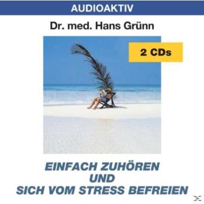 Einfach zuhören und sich vom Streß befreien. 2 CDs