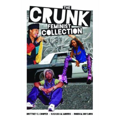 The Crunk Feminist Collection - [Version Originale]