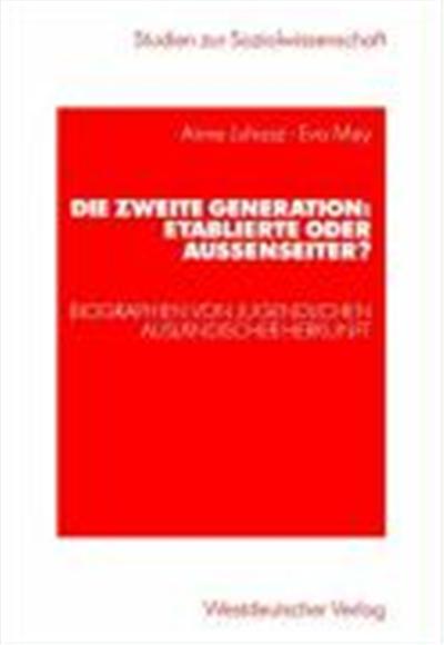 Die Zweite Generation, Etablierte Oder Aussenseiter