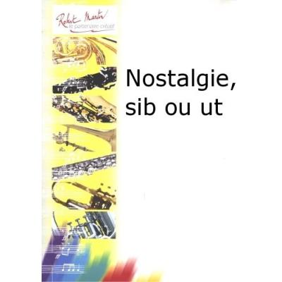 Partitions classique ROBERT MARTIN PARENT - NOSTALGIE, SIB OU UT Trompette