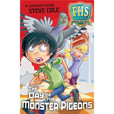 The Day Of The Monster Pigeons (Freekham High School) (Paperback)