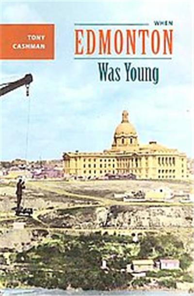 When Edmonton Was Young