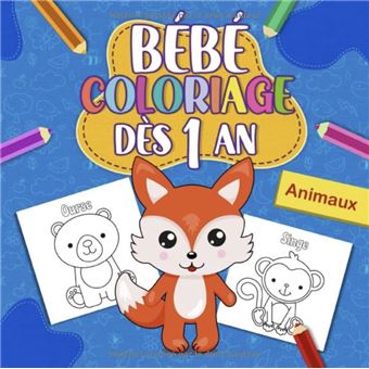 Bébé coloriage dès 1 an Cahier de coloriage éducatif pour enfant - broché -  NLFBP Editions, Livre tous les livres à la Fnac