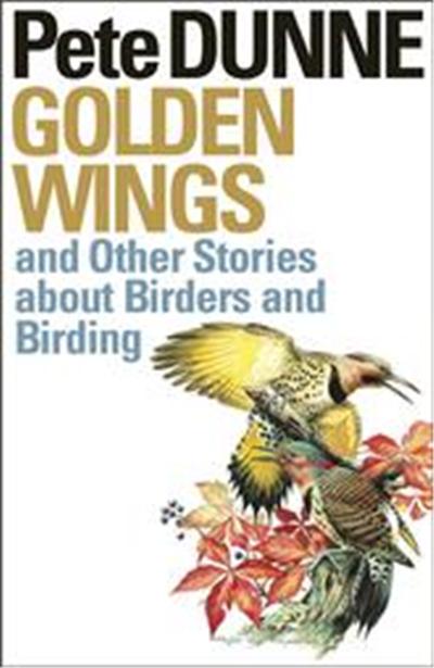 Golden Wings and Other Stories About Birders and Birding, Corrie Herring Hooks Series