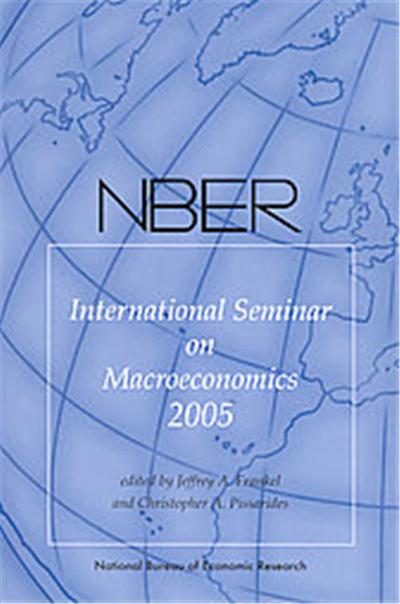 Nber International Seminar on Macroeconomics 2005