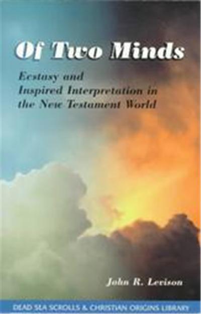 Of Two Minds, Dead Sea Scrolls & Christian Origins Library , Vol 2