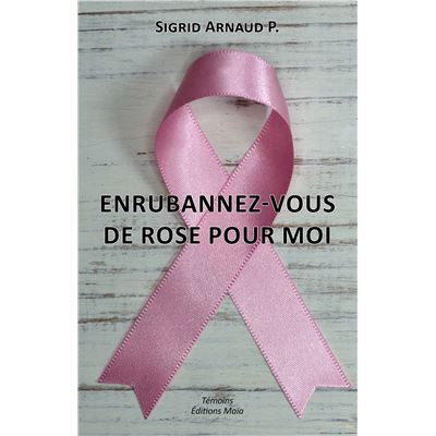 Enrubannez-vous de rose pour moi