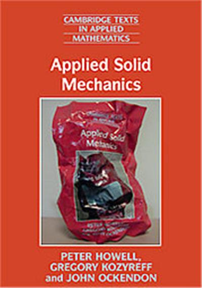Applied Solid Mechanics, Cambridge Texts in Applied Mathematics