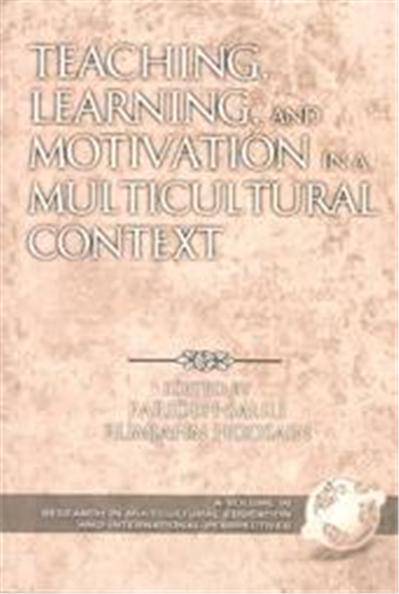 Teaching, Learning, and Motivation in a Multicultural Context, Research in Multicultural Education and International Perspectives, V. 3