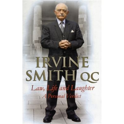 Law, Life and Laughter: A Personal Verdict