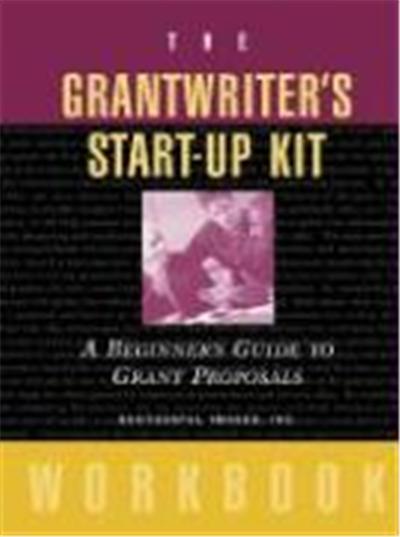 The Grantwriter's Start-Up Kit: A Beginner's Guide to Grant Proposals Set