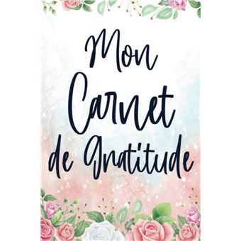 Bonjour Gratitude - Mon Journal de Gratitude: Carnet pour Cultiver la Joie  & la Confiance en soi