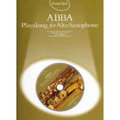 Guest Spot Abba: Playalong For Alto Saxophone + Cd