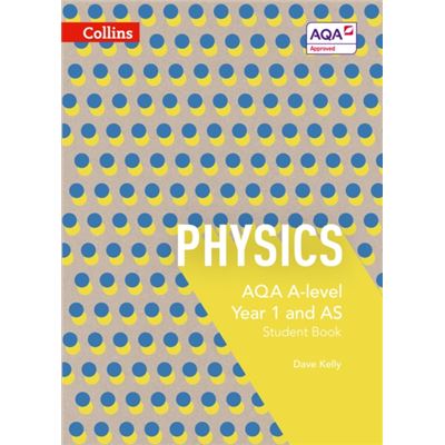 Aqa A Level Physics Year 1 And As Student Book (Aqa A Level Science) (Paperback)