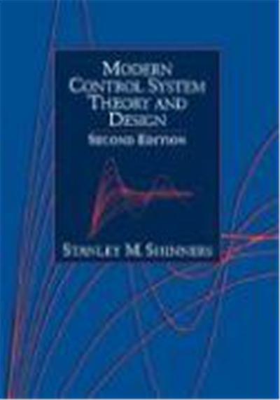 Modern Control System Theory and Design