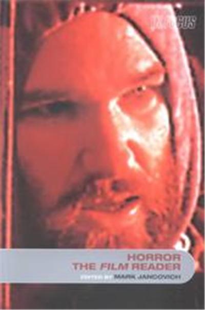 Horror, the Film Reader, In Focus: Routledge Film Readers