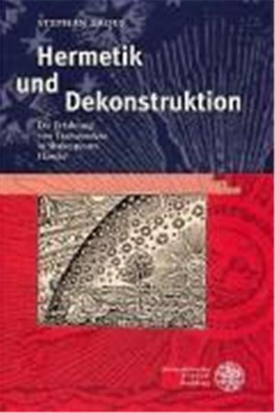 Hermetik Und Dekonstruktion, Anglistische Forschungen