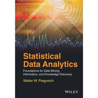 Statistical Data Analytics: Foundations For Data Mining, Informatics ...