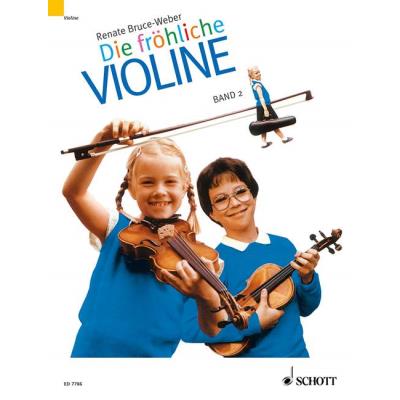 Partitions classique SCHOTT BRUCE-WEBER RENATE - DIE FROEHLICHE VIOLINE BAND 2 - VIOLIN Violon