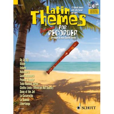 Partitions classique SCHOTT LATIN THEMES FOR SOPRANO RECORDER + CD - SOPRANO RECORDER Flûte à bec
