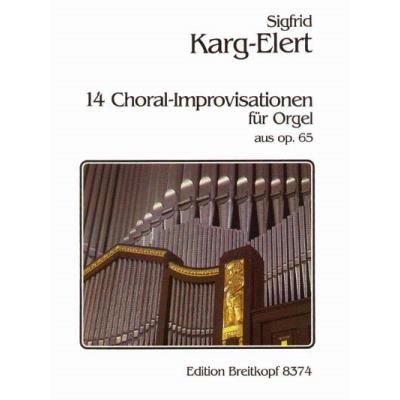 Partitions classique EDITION BREITKOPF KARG-ELERT SIGFRID - 14 CHORAL-IMPROVISATIONEN A.OP.65 - ORGAN Orgue