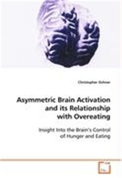 Asymmetric Brain Activation and Its Relationship With Overeating