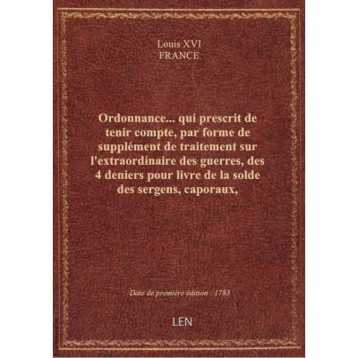 Ordonnance... qui prescrit de tenir compte, par forme de supplément de traitement sur l'extraordinai