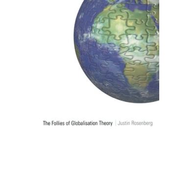 The Follies of Globalisation Theory