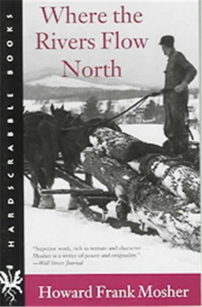 Where The Rivers Flow North, Hardscrabble Books