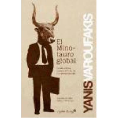 El Minotauro Global - YANIS VAROUFAKIS