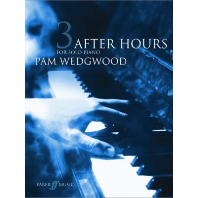 Partitions jazz&blues FABER MUSIC WEDGWOOD PAM - AFTER HOURS BOOK 3 - GR 5-6 - PIANO SOLO Piano