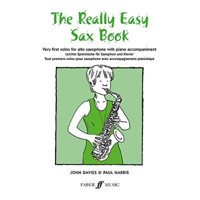 Partitions classique FABER MUSIC DAVIES J / HARRIS P - REALLY EASY SAX BOOK - SAXOPHONE AND PIANO  Saxophone