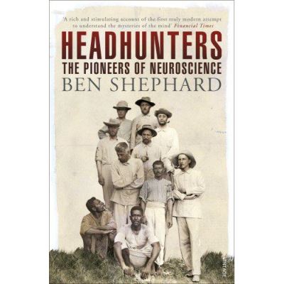 Headhunters: The Pioneers of Neuroscience - [Version Originale]