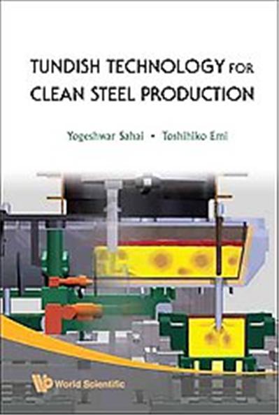 Tundish Technology for Clean Steel Production