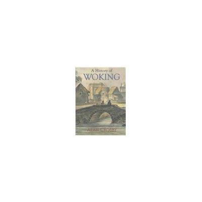 A History of Woking
