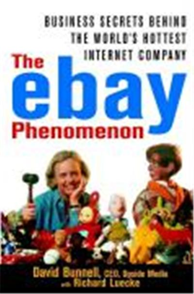 The Ebay Phenomenon: Business Secrets Behind the World's Hottest Internet Company