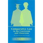 Comparative Law In The Courtroom And Classroom
