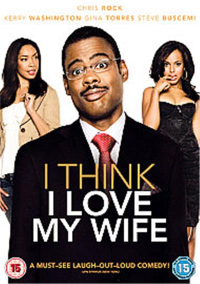 I Think I Love My Wife