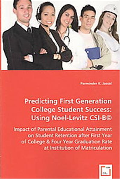 Predicting First Generation College Student Success, Using Noel-Levitz CSI-B
